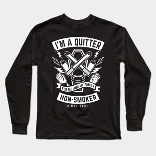 I'm a quitter. Non-smoker since 2021. Funny quit smoking gift Long Sleeve T-Shirt